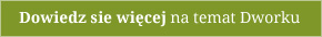 Dowiedz się więcej na temat Dworku